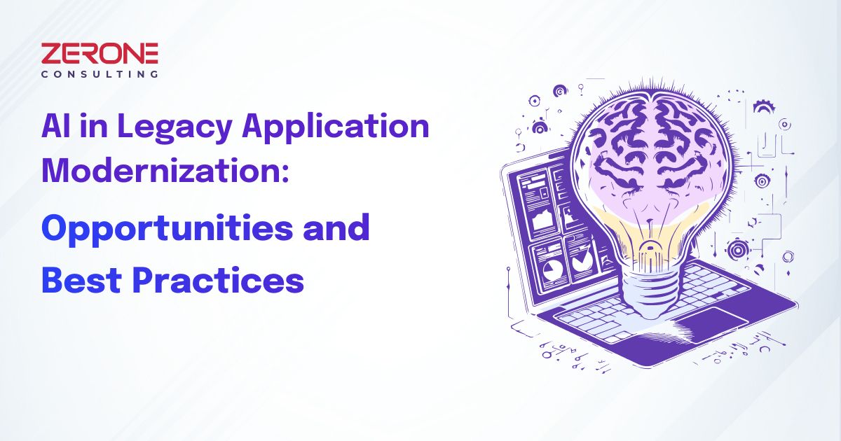 AI in Legacy Application Modernization: Opportunities and Best Practices