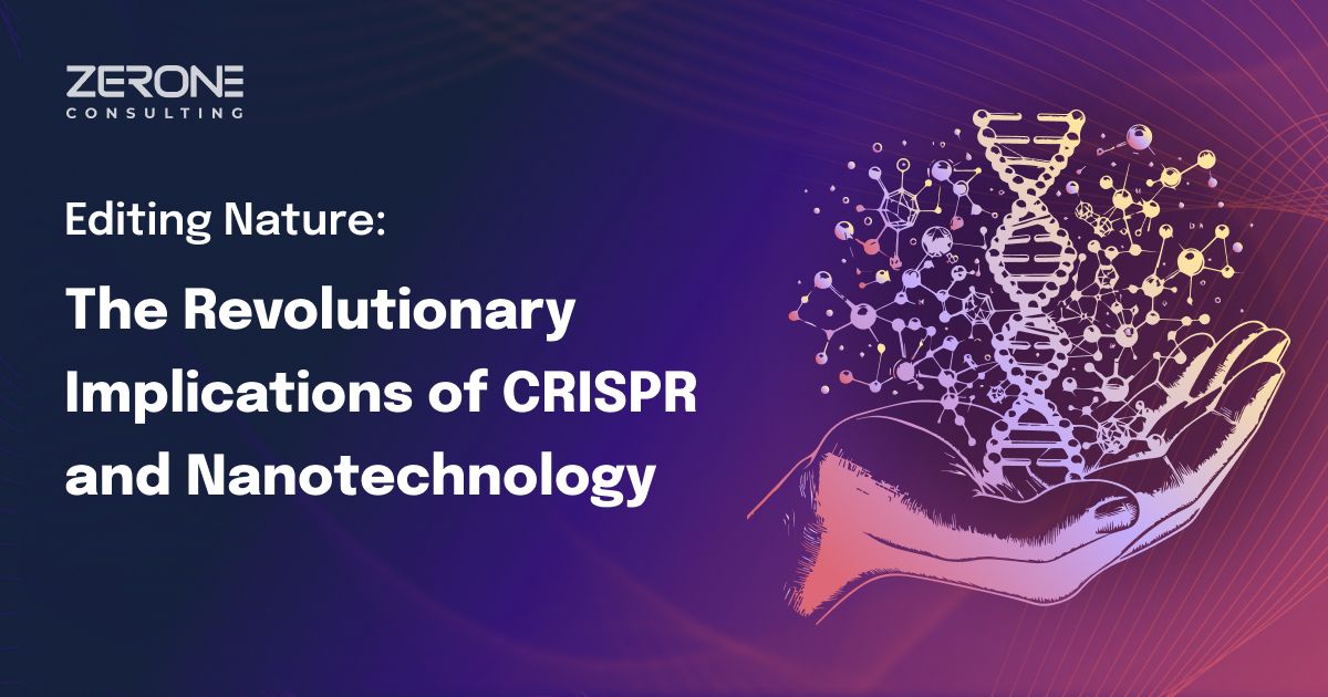 Editing Nature: The Revolutionary Implications of CRISPR and Nanotechnology